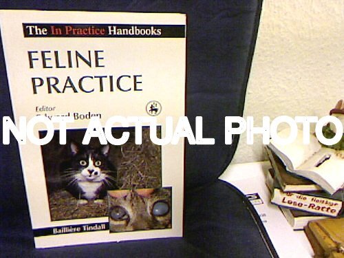 Feline Practice (In practice handbook series) by William E. Boden