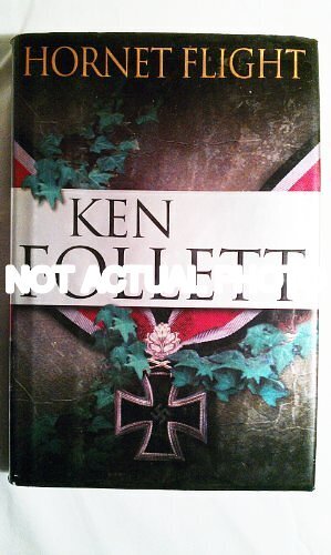 Hornet Flight by Ken Follett